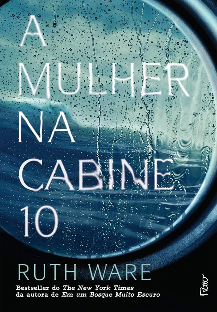 Capa do livro A mulher na cabine 10, de Ruth Ware