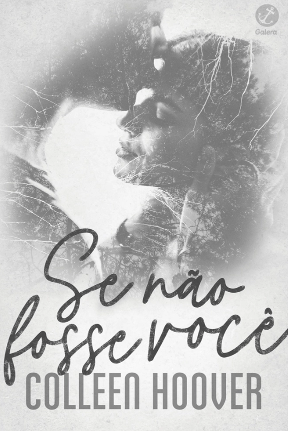 Capa do livro Se não fosse você, da Colleen Hoover