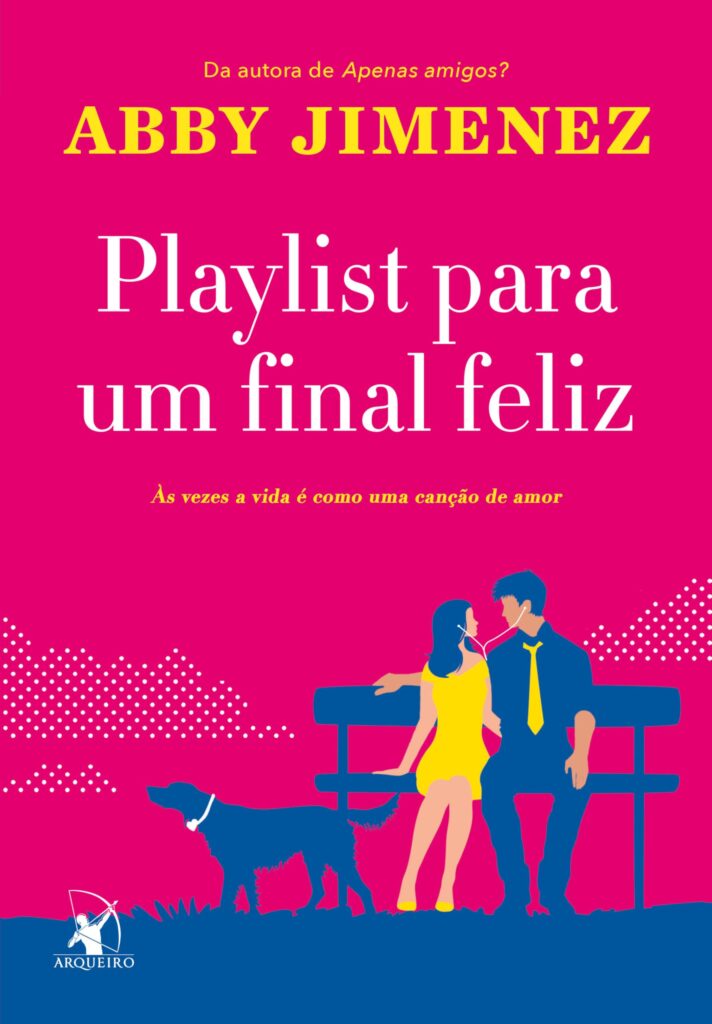 Capa do livro 'Playlist para um final feliz', de Abby Jimenez