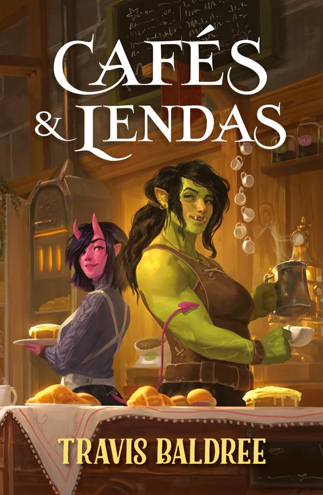 Capa do livro 'Cafés & Lendas', de Travis Baldree
