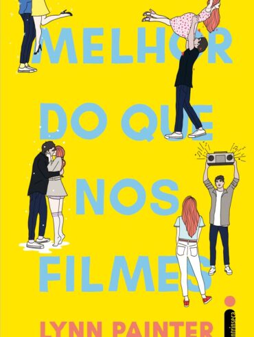 Capa do livro Melhor do que nos filmes, da Lynn Painter