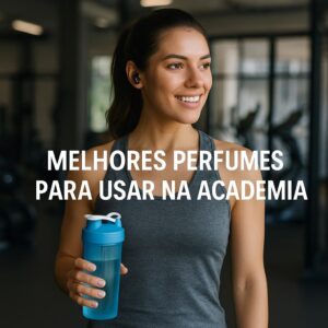 Perfumes para usar na academia