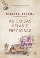 Capa do livro As coisas belas e preciosas, da Rebecca Yarros