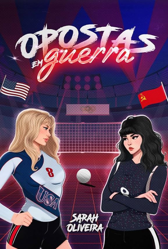 Capa do livro Opostas em guerra, da Sarah Oliveira